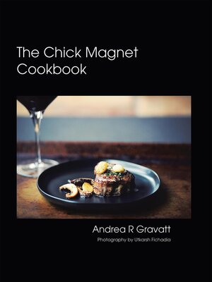cover image of The Chick Magnet Cookbook